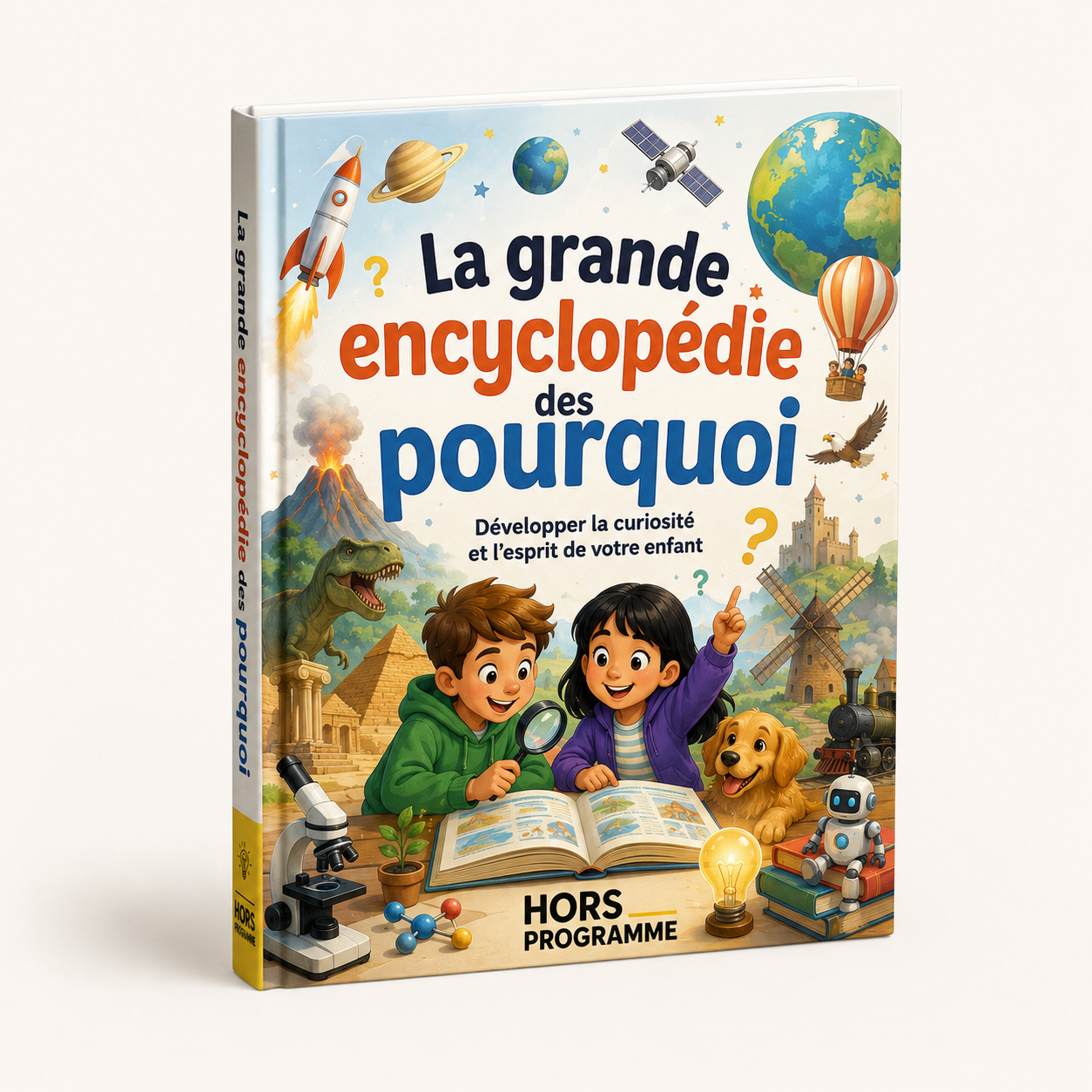 La grande encyclopédie des pourquoi - HORS PROGRAMME