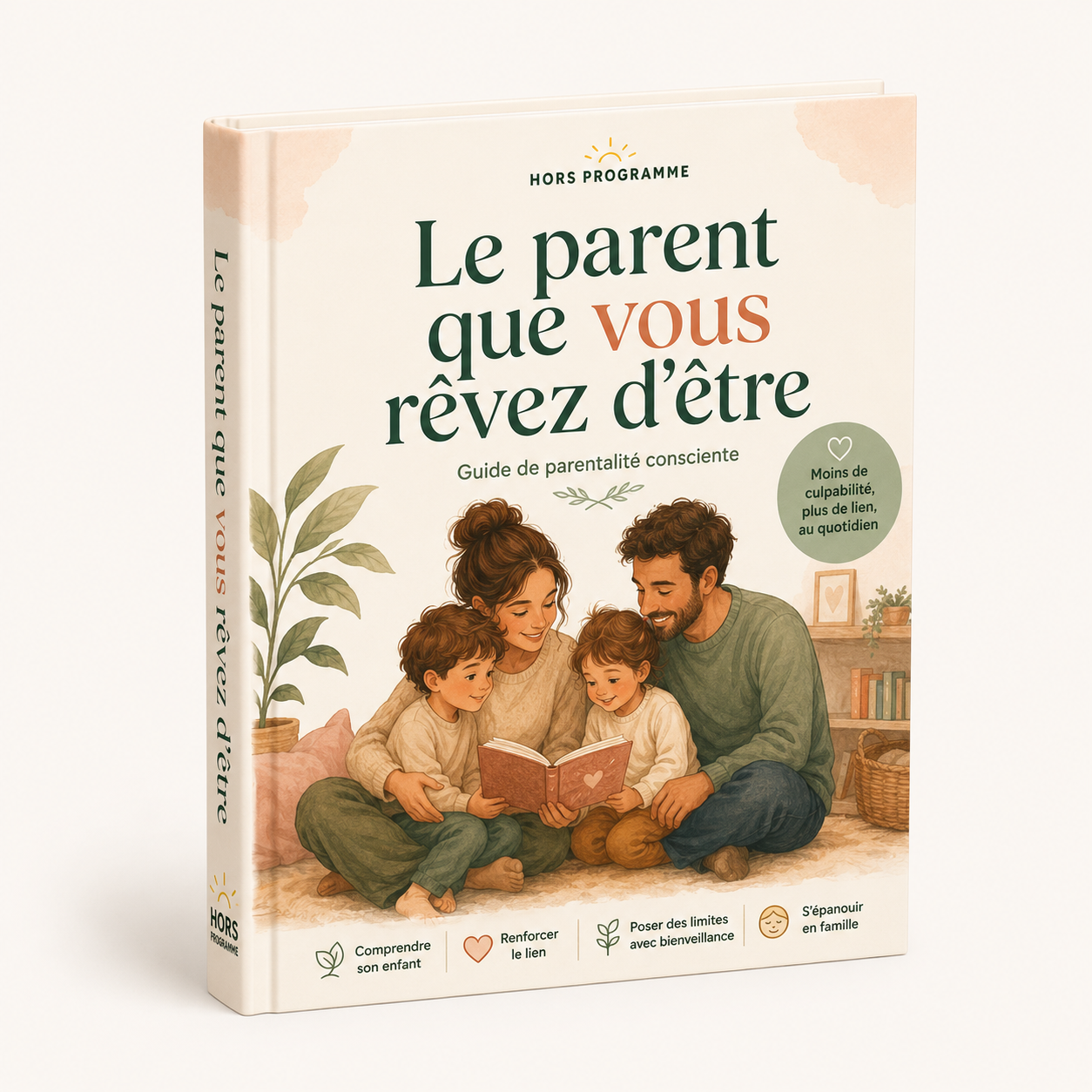 Le parent que vous rêvez d’être - HORS PROGRAMME